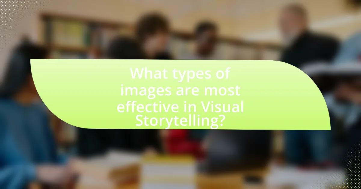 What types of images are most effective in Visual Storytelling?